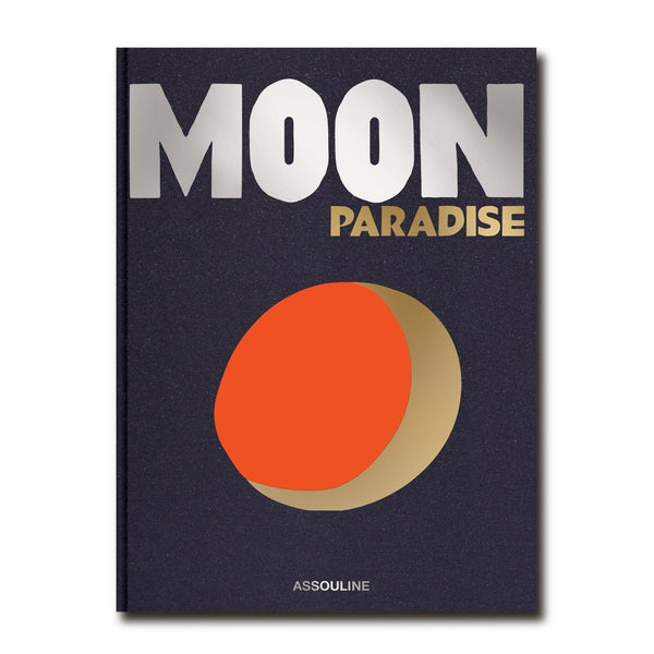 Moon Paradise Book by Assouline - The Shoe Hive
